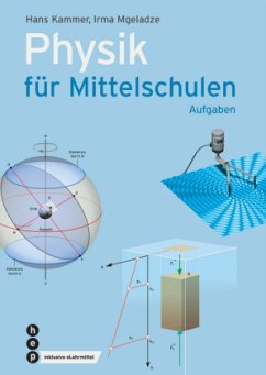 Physik für Mittelschulen. Aufgaben - Kammer, Hans;Mgeladze, Irma