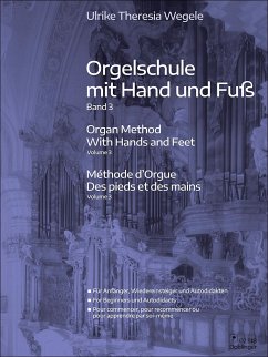 Orgelschule mit Hand und Fuß 3 - Wegele, Ulrike Theresia