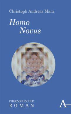 Homo Novus - Marx, Christoph Andreas