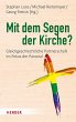 Mit dem Segen der Kirche? - Bild 1