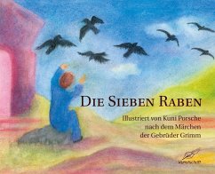 Die sieben Raben - Grimm, Jacob;Grimm, Wilhelm