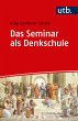 Das Seminar als Denkschule - Bild 1