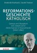 Reformationsgeschichte katholisch - Bild 1