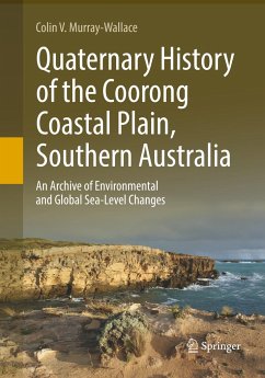 Quaternary History of the Coorong Coastal Plain, Southern Australia - Murray-Wallace, Colin V.