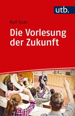 Die Vorlesung der Zukunft - Dubs, Rolf