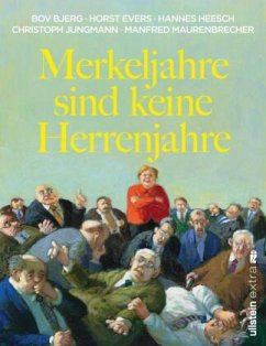 Merkeljahre sind keine Herrenjahre - Bjerg, Bov;Evers, Horst;Maurenbrecher, Manfred