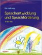 Sprachentwicklung und Sprachförderung - Bild 1