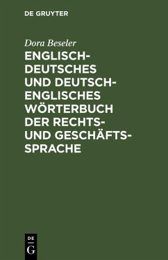 Englisch-deutsches und deutsch-englisches Wörterbuch der Rechts- und Geschäftssprache (eBook, PDF) - Beseler, Dora