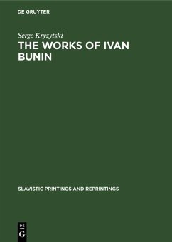 The works of Ivan Bunin (eBook, PDF) - Kryzytski, Serge