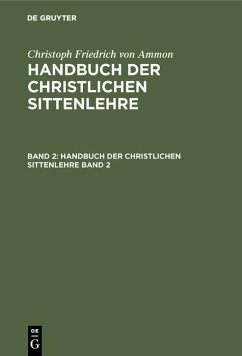 Cover Christoph Friedrich von Ammon: Handbuch der christlichen Sittenlehre. Band 2 (eBook, PDF)