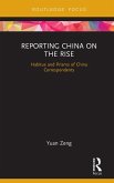 Reporting China on the Rise (eBook, ePUB)