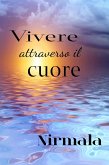 Vivere attraverso il cuore (eBook, ePUB) Vivere attraverso il cuore (eBook, ePUB)
