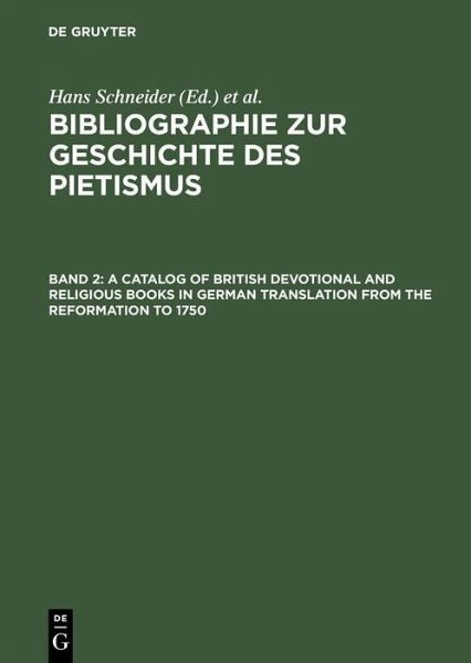 A Catalog of British Devotional and Religious Books in German Translation from the Reformation to 1750 (eBook, PDF) A Catalog of British Devotional and Religious Books in German Translation from the Reformation to 1750 (eBook, PDF)