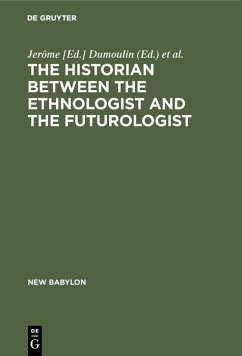 Cover The historian between the ethnologist and the futurologist (eBook, PDF)