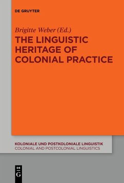 The Linguistic Heritage of Colonial Practice (eBook, ePUB)