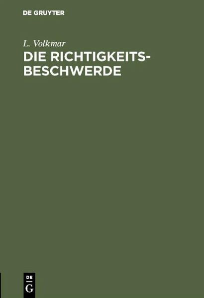 Die Richtigkeits-Beschwerde (eBook, PDF) Die Richtigkeits-Beschwerde (eBook, PDF)