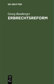 Erbrechtsreform (eBook, PDF) Erbrechtsreform (eBook, PDF)