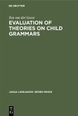 Evaluation of Theories on Child Grammars (eBook, PDF)