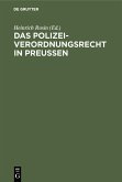 Das Polizeiverordnungsrecht in Preußen (eBook, PDF)