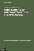 Foundations of theory-formation in criminology (eBook, PDF)