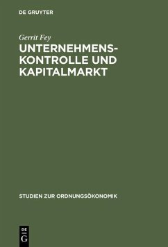 Unternehmenskontrolle und Kapitalmarkt (eBook, PDF) - Fey, Gerrit