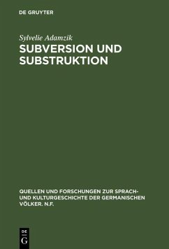 Subversion und Substruktion (eBook, PDF) - Adamzik, Sylvelie