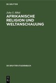 Afrikanische Religion und Weltanschauung (eBook, PDF)