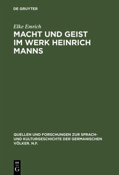Macht und Geist im Werk Heinrich Manns (eBook, PDF) - Emrich, Elke