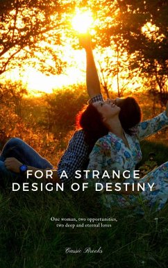 For a strange design of destiny (eBook, ePUB) - Brooks, Cassie
