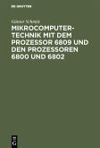 Mikrocomputertechnik mit dem Prozessor 6809 und den Prozessoren 6800 und 6802 (eBook, PDF)