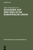 Schlesien auf dem Weg in die Europäische Union (eBook, PDF)