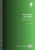 The Lawyer as Leader: How to Own your Career and Lead in Law Firms (eBook, ePUB)