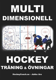 Multidimensionell Hockeyträning och Övningar - Aro, Jukka