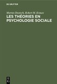 Les théories en psychologie sociale (eBook, PDF) Les théories en psychologie sociale (eBook, PDF)