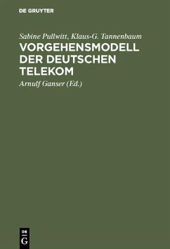 Vorgehensmodell der Deutschen Telekom (eBook, PDF) - Pullwitt, Sabine; Tannenbaum, Klaus-G.