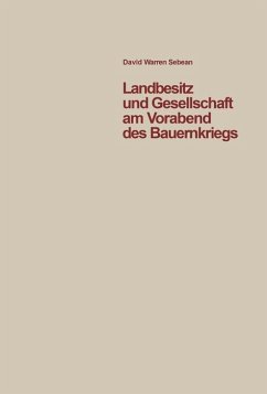 Landbesitz und Gesellschaft am Vorabend des Bauernkriegs (eBook, PDF) - Sabean, David W