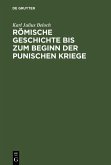 Römische Geschichte bis zum Beginn der Punischen Kriege (eBook, PDF)