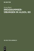 Programmierübungen in ALGOL 60 (eBook, PDF)