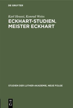Eckhart-Studien. Meister Eckhart (eBook, PDF) - Heussi, Karl; Weiss, Konrad