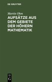 Aufsätze aus dem Gebiete der höhern Mathematik (eBook, PDF)