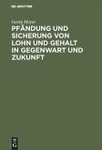 Pfändung und Sicherung von Lohn und Gehalt in Gegenwart und Zukunft (eBook, PDF)
