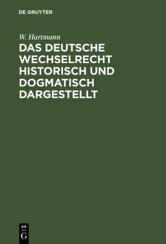 Cover Das deutsche Wechselrecht historisch und dogmatisch dargestellt (eBook, PDF)