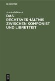 Das Rechtsverhältnis zwischen Komponist und Librettist (eBook, PDF)