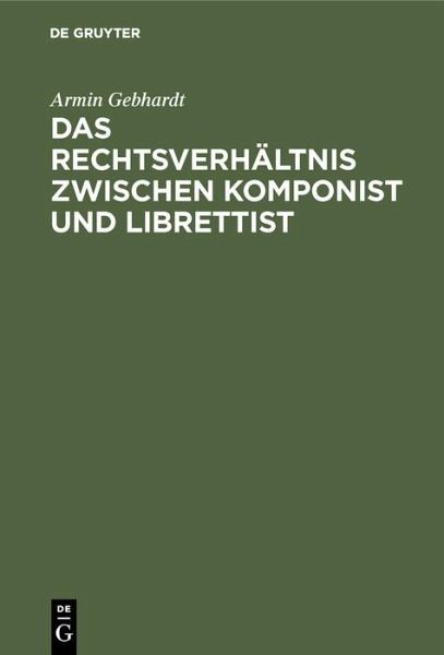 Das Rechtsverhältnis zwischen Komponist und Librettist (eBook, PDF) Das Rechtsverhältnis zwischen Komponist und Librettist (eBook, PDF)