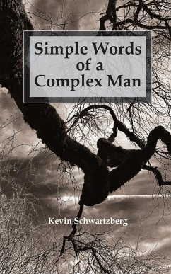 Simple Words of a Complex Man - Schwartzberg, Kevin