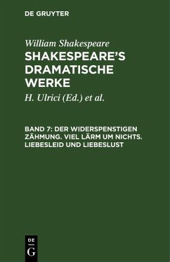 Der Widerspenstigen Zähmung. Viel Lärm um nichts. Liebesleid und Liebeslust (eBook, PDF) - Shakespeare, William