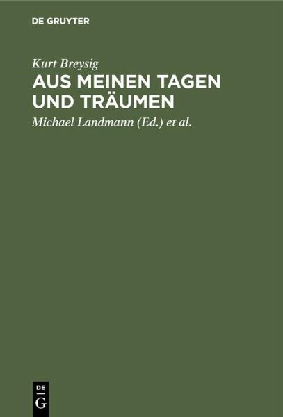 Aus meinen Tagen und Träumen (eBook, PDF) Aus meinen Tagen und Träumen (eBook, PDF)