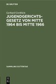 Jugendgerichtsgesetz von Mitte 1964 bis Mitte 1966 (eBook, PDF)
