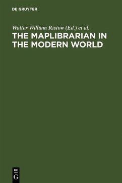 The maplibrarian in the modern world (eBook, PDF)
