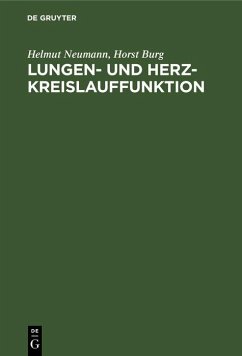 Lungen- und Herz-Kreislauffunktion (eBook, PDF) - Neumann, Helmut; Burg, Horst